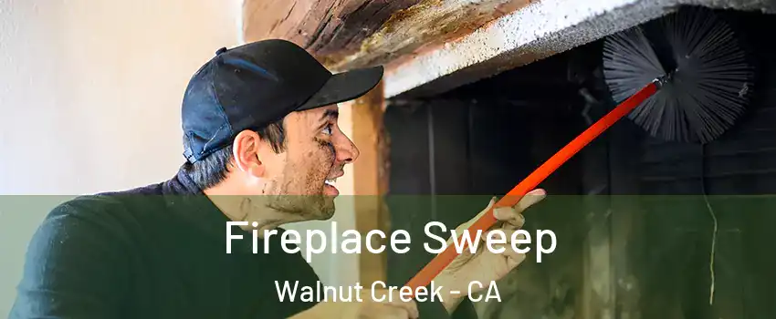  Fireplace Sweep Walnut Creek - CA