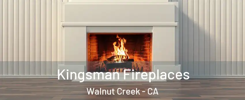  Kingsman Fireplaces Walnut Creek - CA